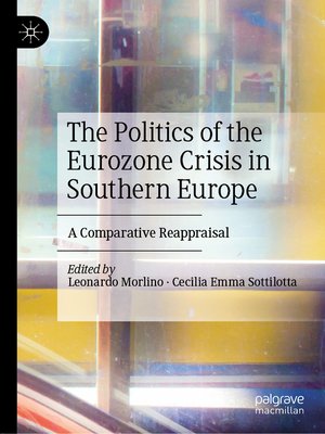 cover image of The Politics of the Eurozone Crisis in Southern Europe